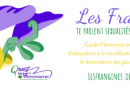 Les Frangines : Le Guide Féministe D’éducation À La Vie Affective Et Sexuelle