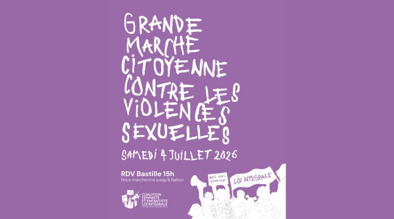 Appel à la marche du 4 juillet 2026, grande marche citoyenne contre les violences sexuelles à Paris et partout en France
